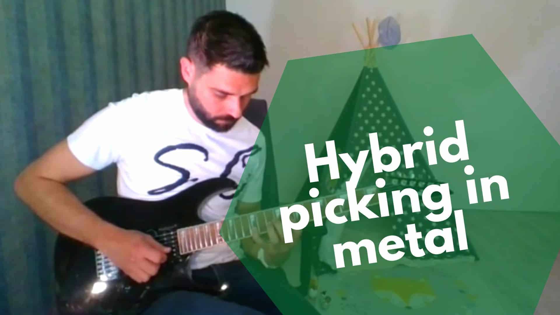 Hybrid-picking-in-metal