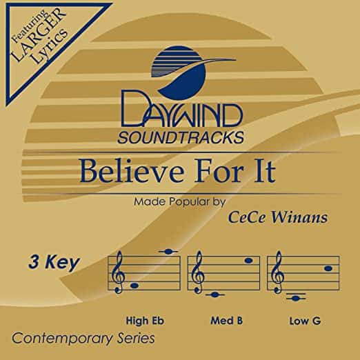 Believe for it track by CeCe Winans